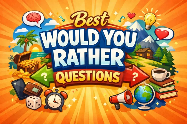 Best Would You Rather Questions