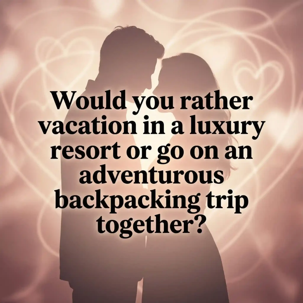 good would you rather questions for couples image