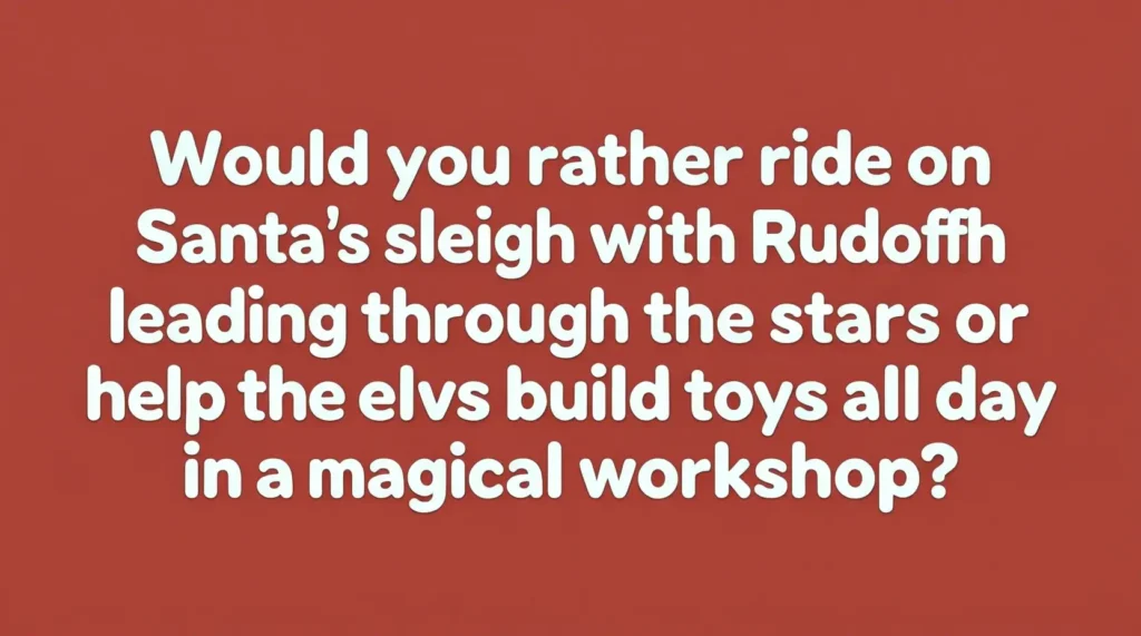 would you rather christmas questions for kids image