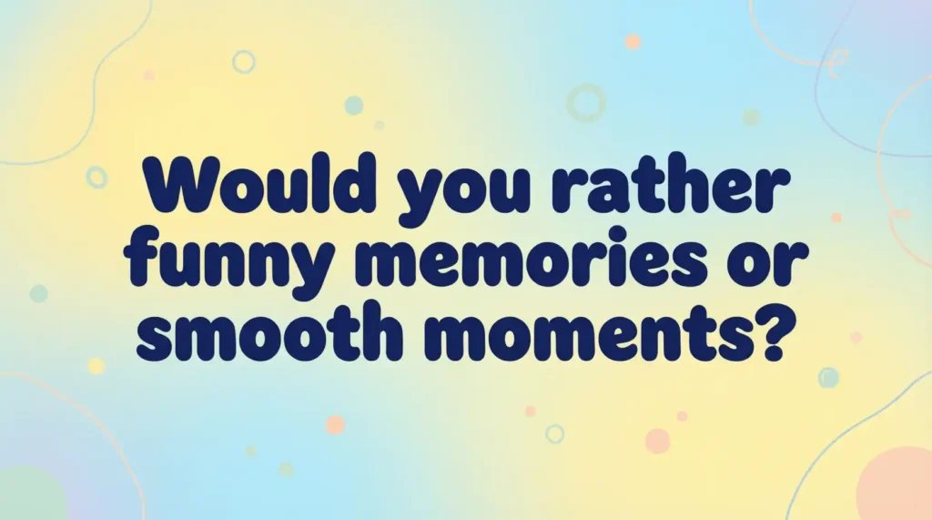 would you rather questions spicy funny image