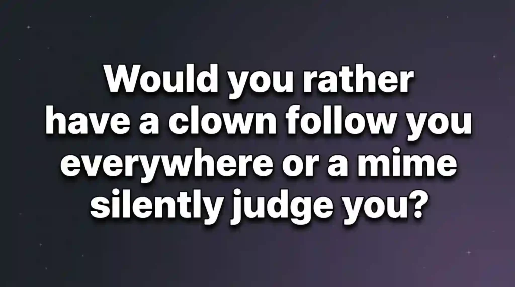 dark humor would you rather questions image