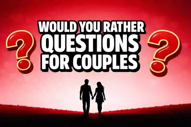 Would You Rather Questions for Couples