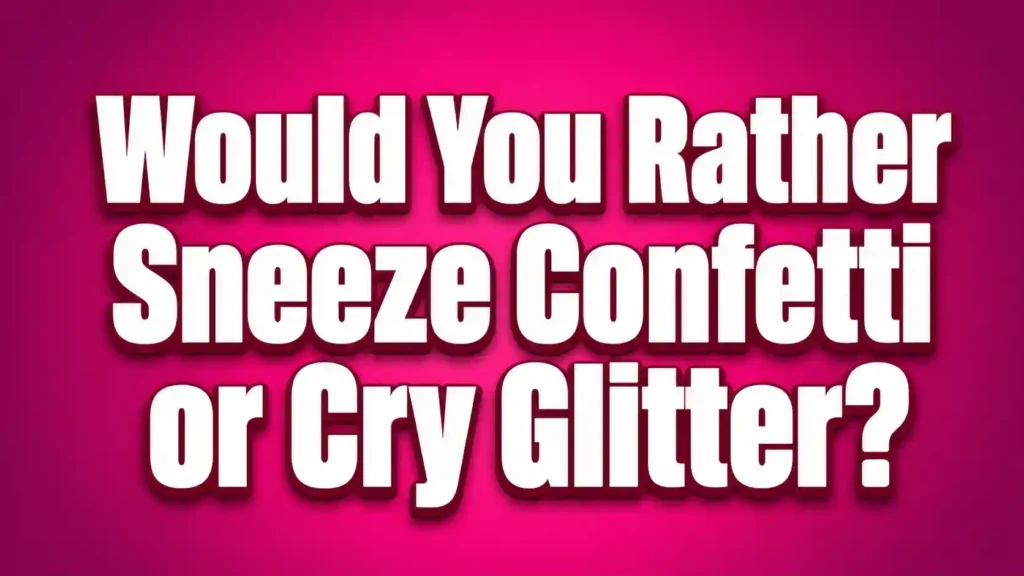 funniest would you rather questions ever image